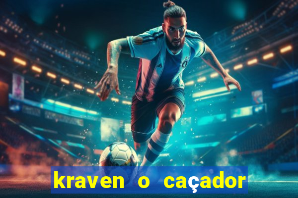 kraven o caçador via torrent